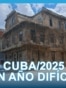 Info Martí | Cuba 2025: Un año difícil